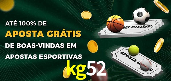 kg52 Ate 100% de Aposta Gratis