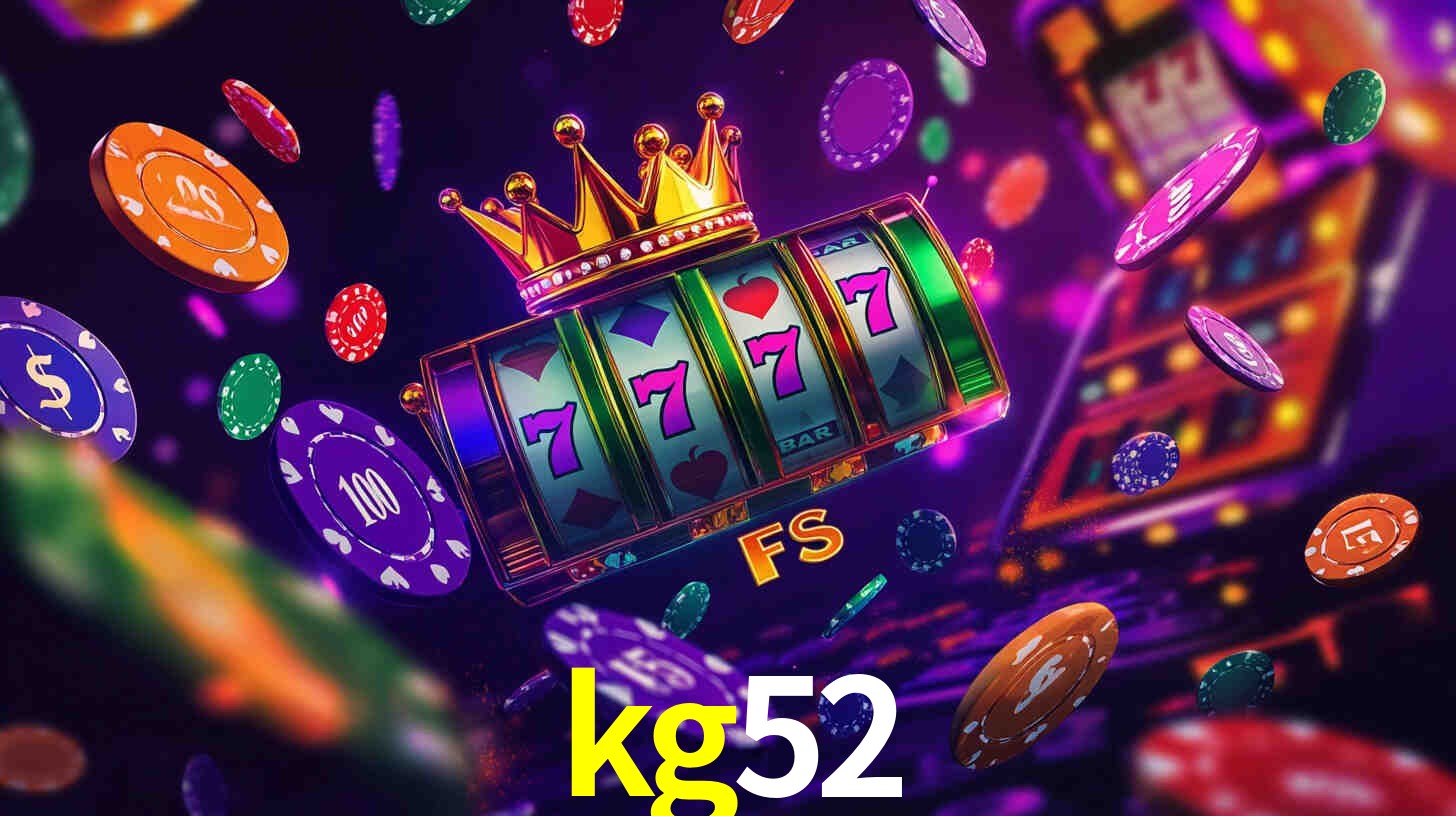kg52,kg52 bet